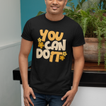 You Can Do It – 100% Cotton Regular Fit T-Shirt