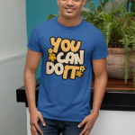 You Can Do It – 100% Cotton Regular Fit T-Shirt