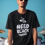 Black Coffee | 100% Cotton Oversized Unisex T-Shirt